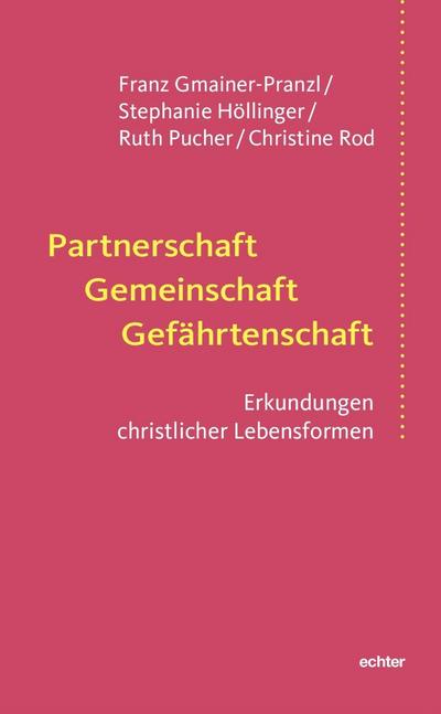 Christliche Lebensformen im Fokus