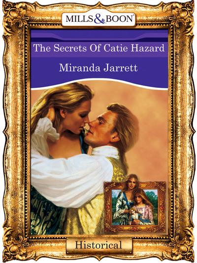 The Secrets Of Catie Hazard