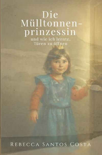 Die Mülltonnenprinzessin