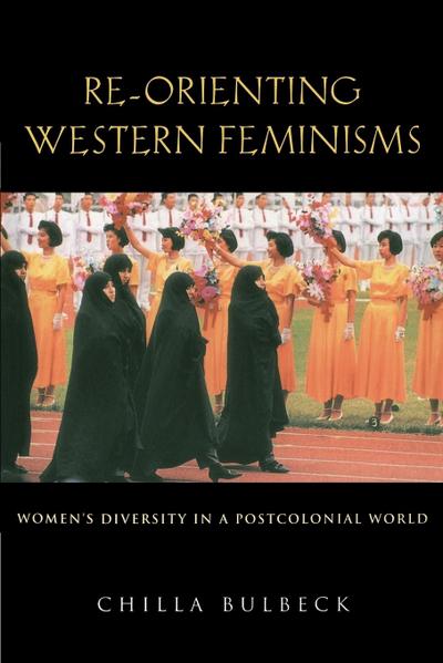 Re-Orienting Western Feminisms