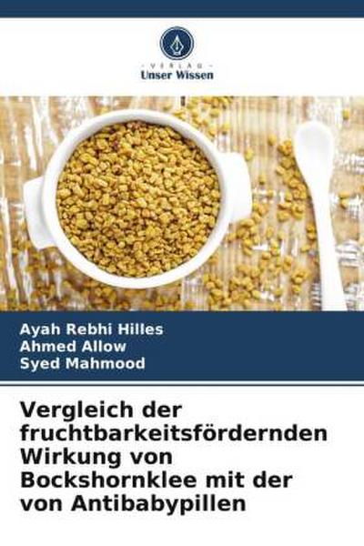 Vergleich der fruchtbarkeitsfördernden Wirkung von Bockshornklee mit der von Antibabypillen