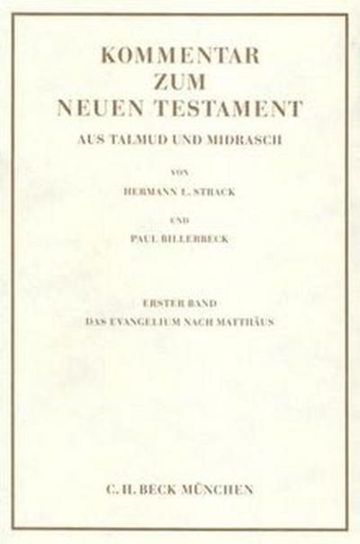 Kommentar zum Neuen Testament aus Talmud und Midrasch Bd. 2: Das Evangelium nach Markus, Lukas und Johannes und die Apostelgeschichte
