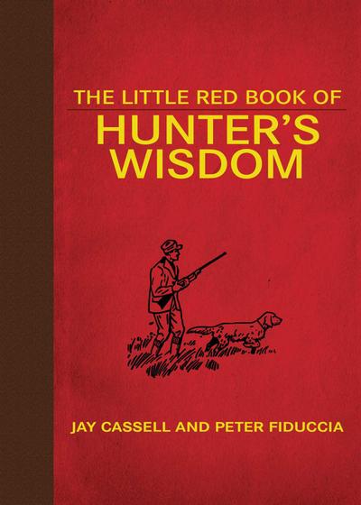 The Little Red Book of Hunter’s Wisdom