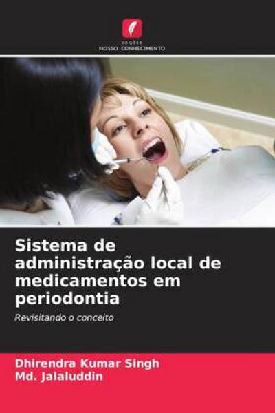 Sistema de administração local de medicamentos em periodontia