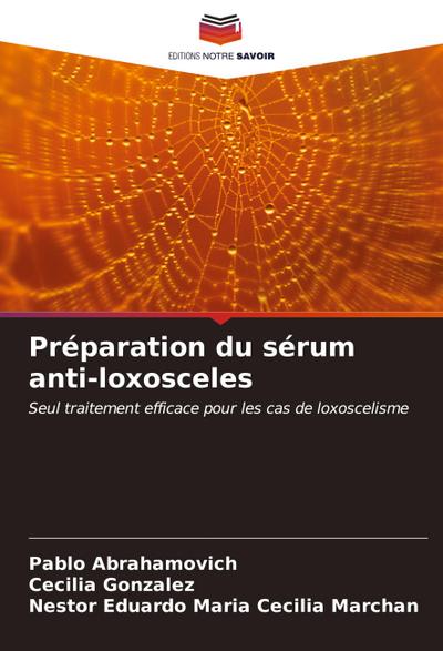 Préparation du sérum anti-loxosceles