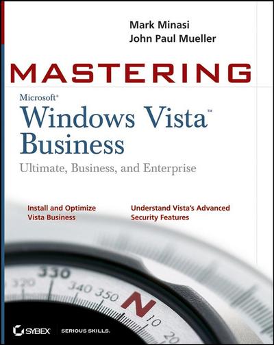 Mastering Windows Vista Business