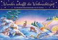 Wunder schafft die Weihnachtszeit
