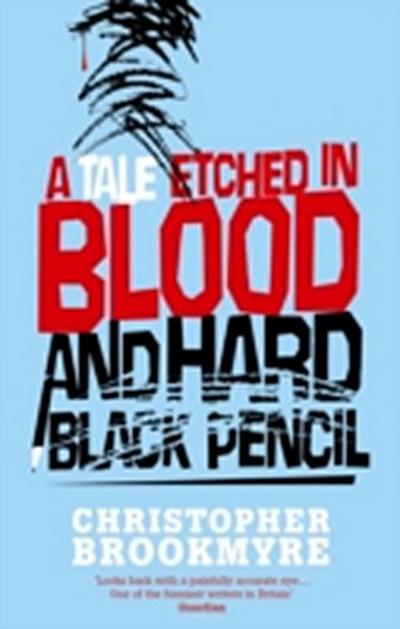 Tale Etched In Blood And Hard Black Pencil