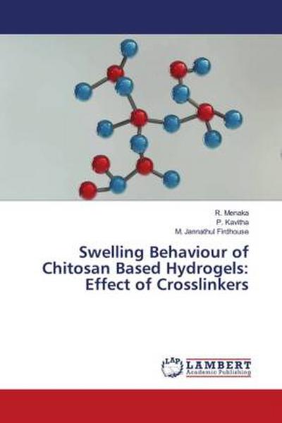 Swelling Behaviour of Chitosan Based Hydrogels: Effect of Crosslinkers