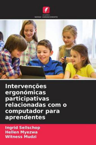 Intervenções ergonómicas participativas relacionadas com o computador para aprendentes