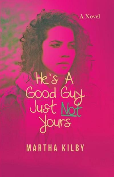 He’s a Good Guy, Just Not Yours