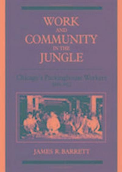 Work and Community in the Jungle