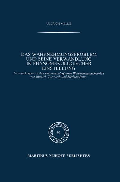 Das Wahrnehmungsproblem und seine Verwandlung in phänomenologischer Einstellung