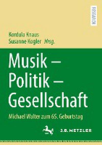Musik ¿ Politik ¿ Gesellschaft