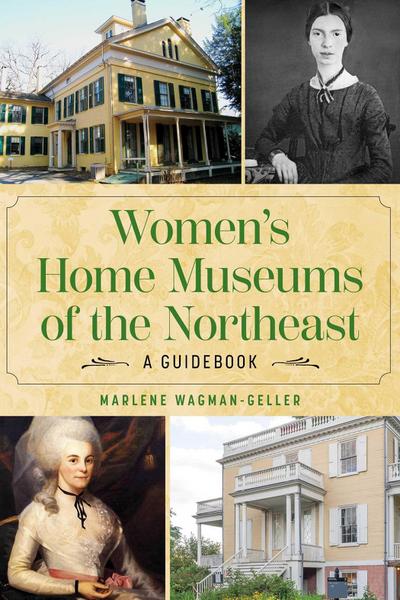 Women’s Home Museums of the Northeast