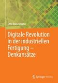 Digitale Revolution in der industriellen Fertigung - Denkansätze