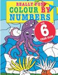 Really Fun Colour By Numbers For 6 Year Olds