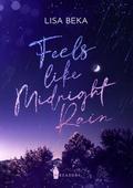 Feels Like Midnight Rain