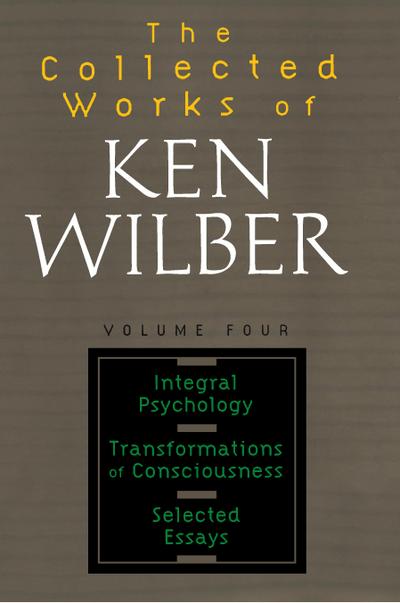 The Collected Works of Ken Wilber