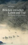 Brücken zwischen Leben und Tod
