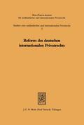 Reform des deutschen internationalen Privatrechts