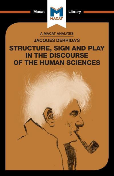 An Analysis of Jacques Derrida’s Structure, Sign, and Play in the Discourse of the Human Sciences