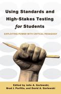 Using Standards and High-Stakes Testing for Studen