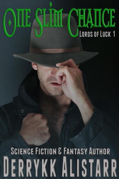 One Slim Chance (Lords of Luck, #1)