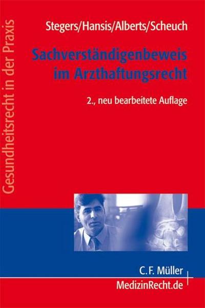 Sachverständigenbeweis im Arzthaftungsrecht