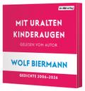 Mit uralten Kinderaugen