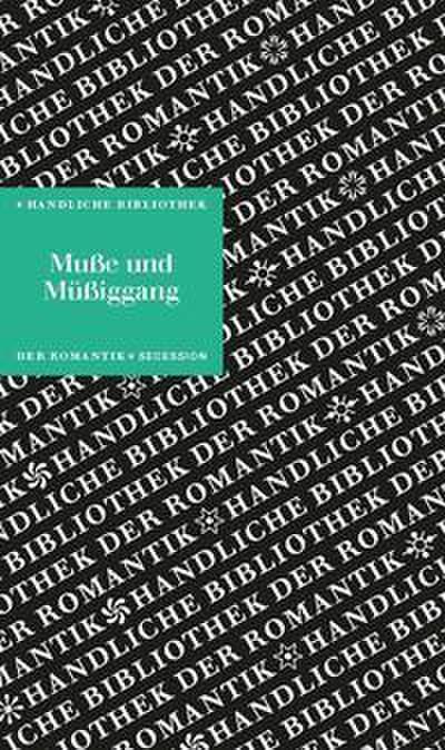 Muße und Müßiggang