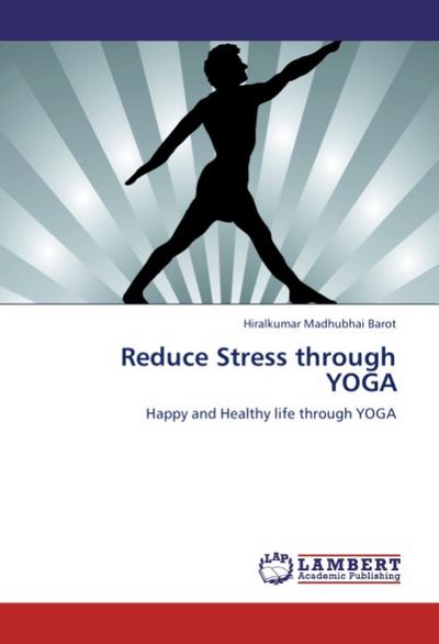 Reduce Stress through YOGA