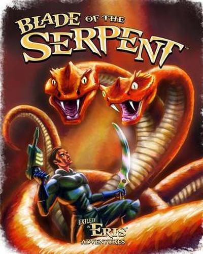 Blade of the Serpent: An Exiled in Eris Adventure