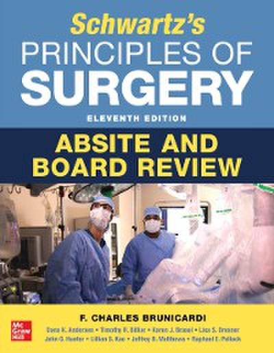 Schwartz’s Principles of Surgery ABSITE and Board Review, 11th Edition