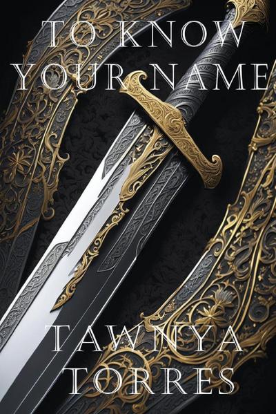 To Know Your Name