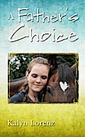 A Father’s Choice