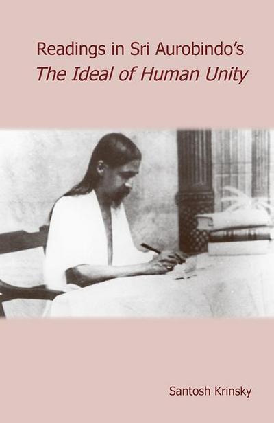 Reading’s in Sri Aurobindo’s the Ideal of Human Unity