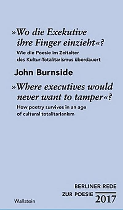 »Wo die Exekutive ihre Finger einzieht«?/»Where executives would never want to tamper«?