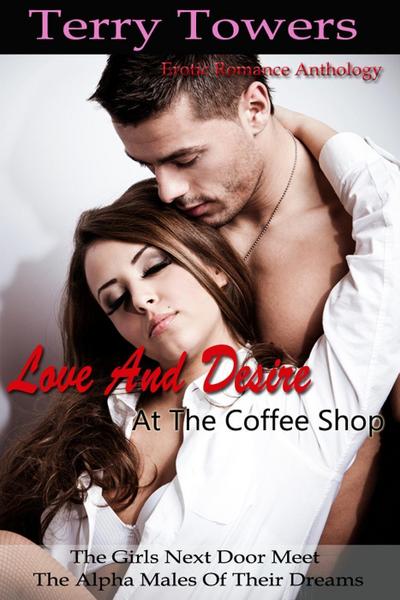 Love and Desire at the Coffee Shop