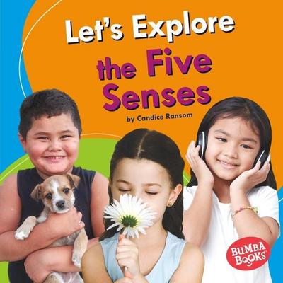 Let’s Explore the Five Senses