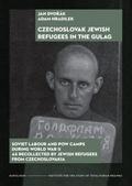 Czechoslovak Jewish Refugees in the Gulag