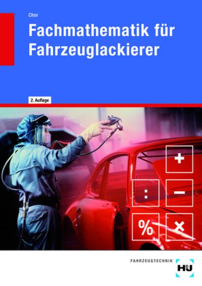 eBook inside: Buch und eBook Fachmathematik für Fahrzeuglackierer, m. 1 Buch