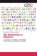 De Nadaístas a Hippies