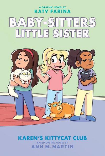 Karen’s Kittycat Club: A Graphic Novel (Baby-Sitters Little Sister #4)