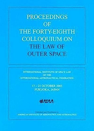 Proceedings of the Forty-Eighth Colloquium on the Law of Outer Space
