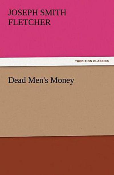 Dead Men’s Money