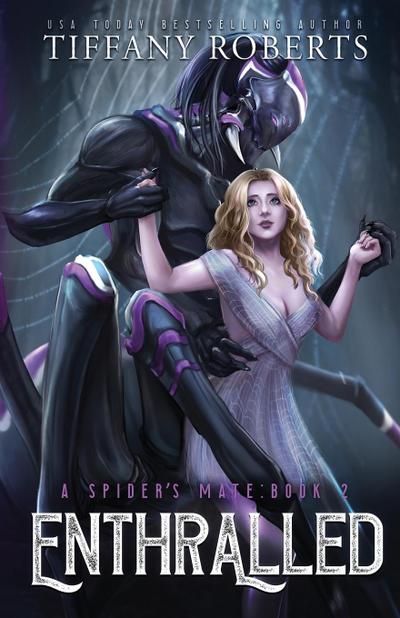 Enthralled (The Spider’s Mate #2)