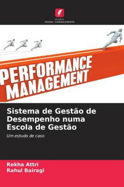 Sistema de Gestão de Desempenho numa Escola de Gestão