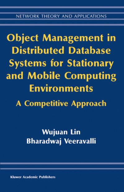 Object Management in Distributed Database Systems for Stationary and Mobile Computing Environments