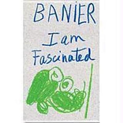Banier, F: I am fascinated